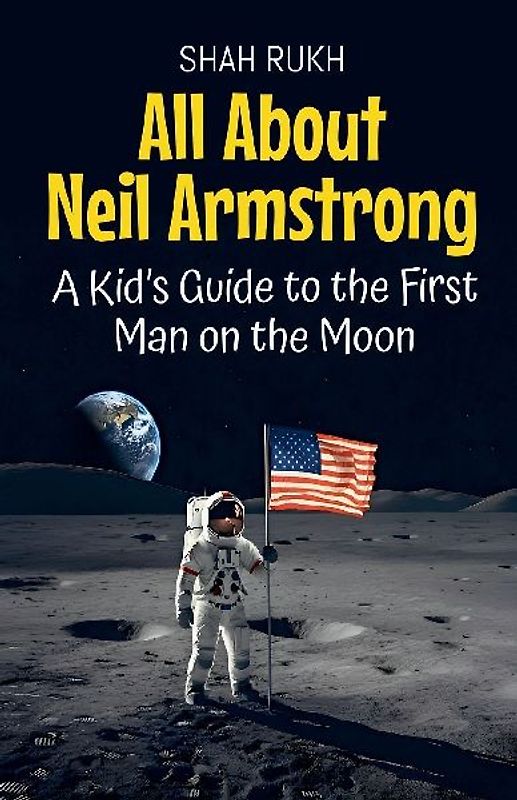 All About Neil Armstrong