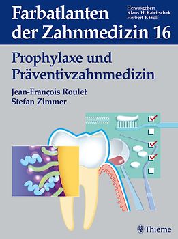 Band 16: Prophylaxe und Präventivzahnmedizin