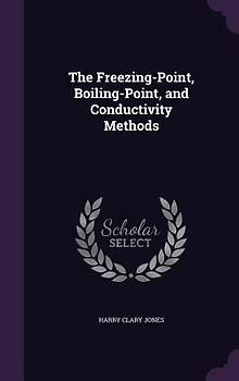 The Freezing-Point, Boiling-Point, and Conductivity Methods