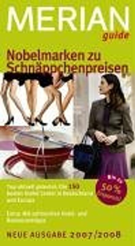 Nobelmarken zu Schnäppchenpreisen 2007/2008