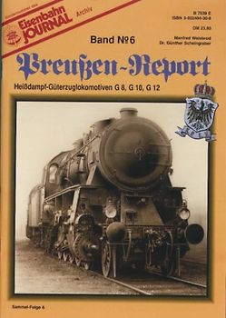 Preussen Report / Heissdampf-Güterzuglokomotiven G8, G10, G12