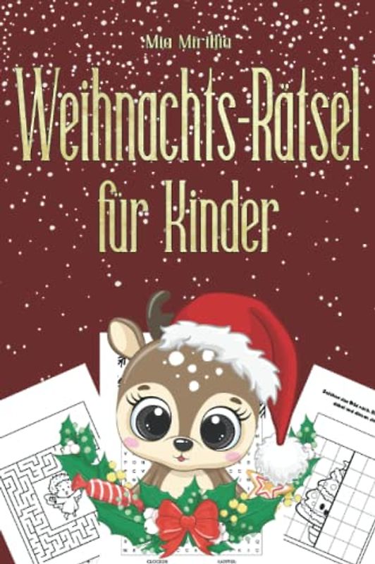 Weihnachts-Rätsel für Kinder: Beschäftigungsbuch zur Weihnachtszeit für Kinder ab 5 Jahre | Großer Rätselmix für stundenlange Abwechslung