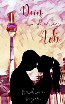 Dein anderes Ich: Kurzgeschichte