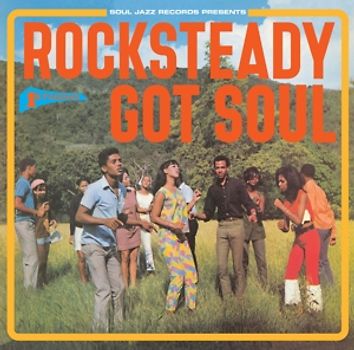 Soul Jazz Records Presents/Various - Rocksteady Got Soul