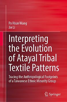 Interpreting the Evolution of Atayal Tribal Textile Patterns