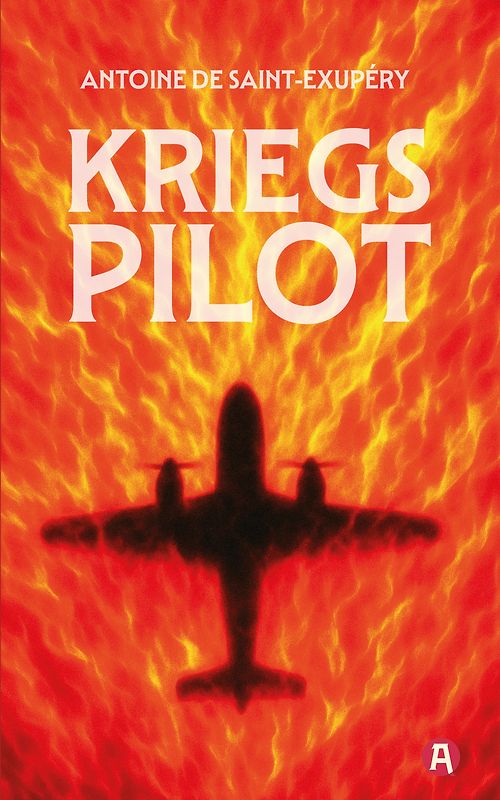 Kriegspilot. Antoine de Saint-Exupéry (auch bekannt als "Flug nach Arras")