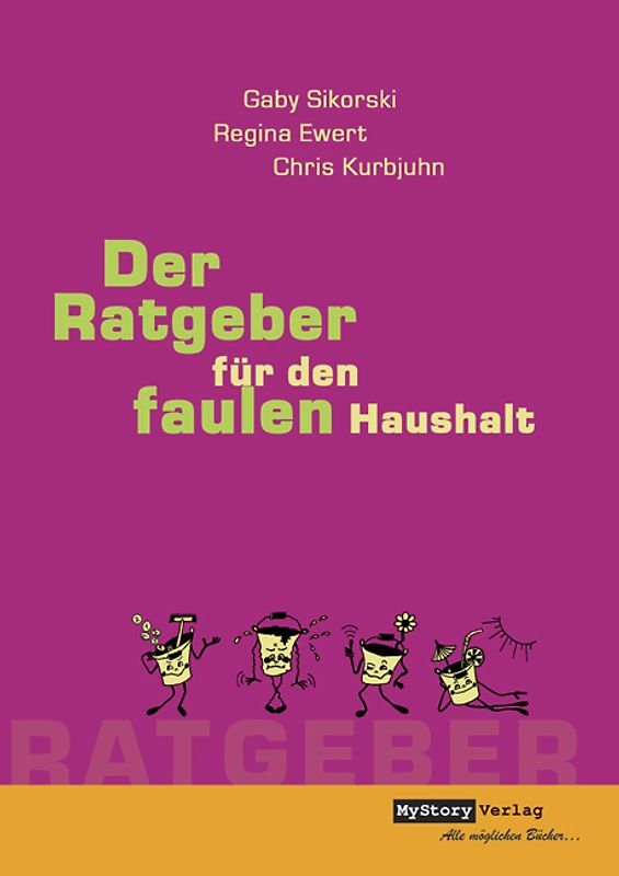Der Ratgeber für den faulen Haushalt