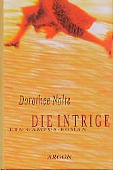 Die Intrige. Ein Campus-Roman