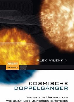 Kosmische Doppelgänger: Wie es zum Urknall kam - Wie unzählige Universen entstehen
