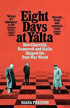 Eight Days at Yalta: How Churchill, Roosevelt and Stalin Shaped the Post-War World (Aziza's Secret Fairy Door, 212)