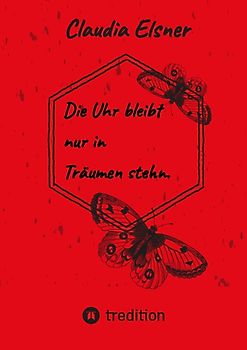 Die Uhr bleibt nur in Träumen stehen.