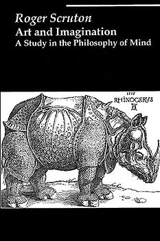 Art and Imagination: A Study in the Philosophy of Mind - Scruton, Roger