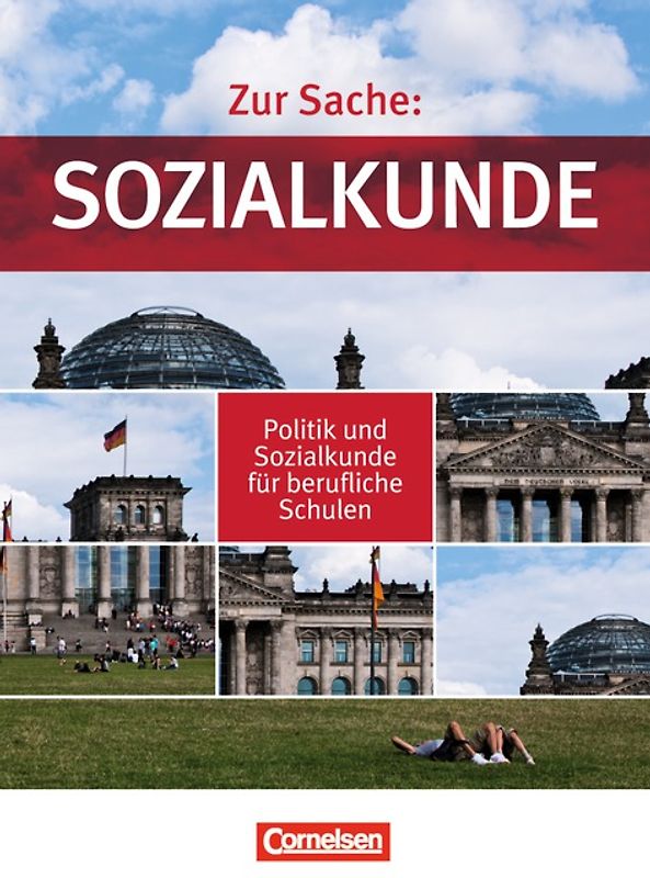 Zur Sache: Sozialkunde - Politik und Sozialkunde für berufliche Schulen / Gesamtband - Schülerbuch