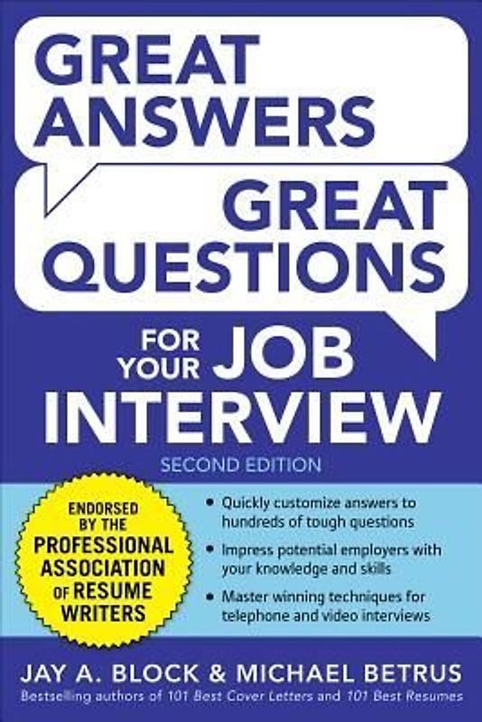 Great Answers, Great Questions for Your Job Interview, 2nd Edition