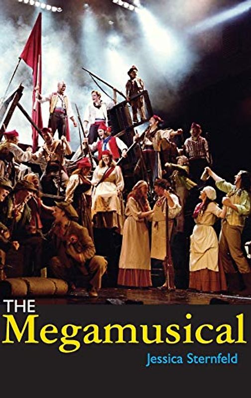 The Megamusical (Profiles in Popular Music)