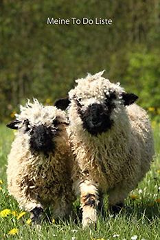 Meine TO DO Liste: Walliser Schwarznasenschafe - 120 Seiten mit Vorlagen zum ausfüllen Softcover (TO DO Liste - viele weitere Cover mit diversen Tieren, Band 26)