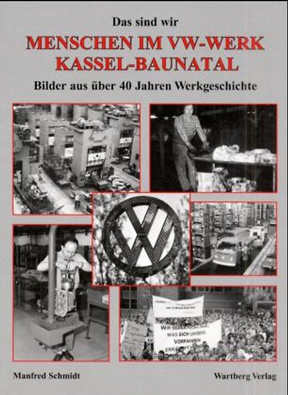 Das sind wir! Menschen im VW-Werk Kassel-Baunatal