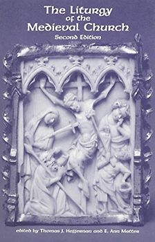 The Liturgy of the Medieval Church (Teams Varia)