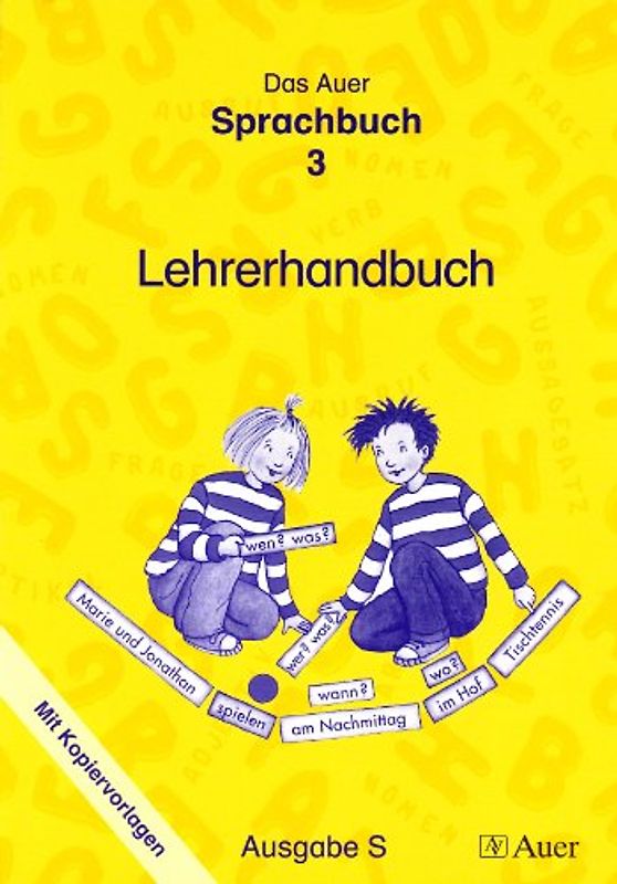 Das Auer Sprachbuch. Ausgabe für Baden-Württemberg / Lehrerhandbuch mit Kopiervorlagen 3. Schuljahr