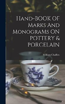 Hand-BOOK OF Marks And MonograMs ON POTTERY & PORCELAIN