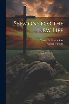 Sermons for the New Life