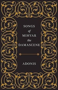 Songs of Mihyar the Damascene