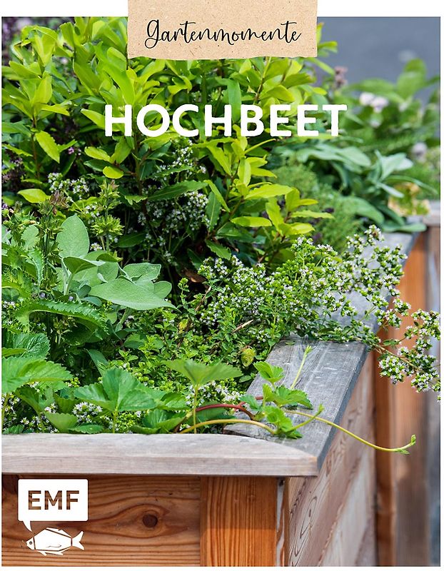 Gartenmomente: Hochbeet