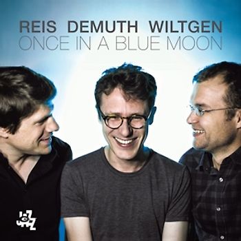 Reis,Michel/Demuth,Marc/Wiltgen,Paul - Once In A Blue Moon