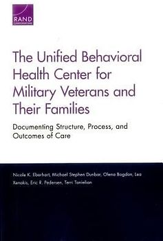 The Unified Behavioral Health Center for Military Veterans and Their Families