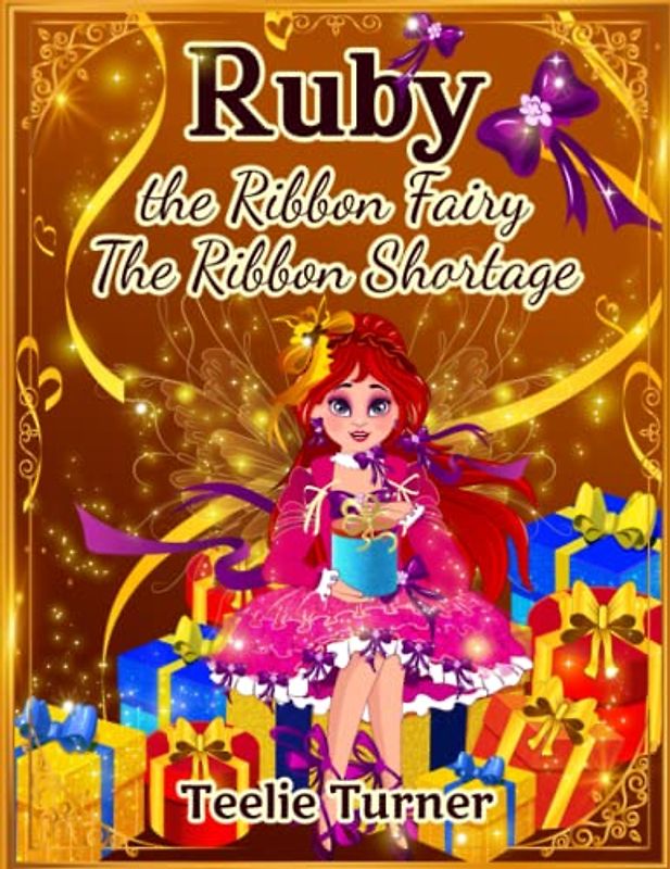 Ruby The Ribbon Fairy: The Ribbon Shortage