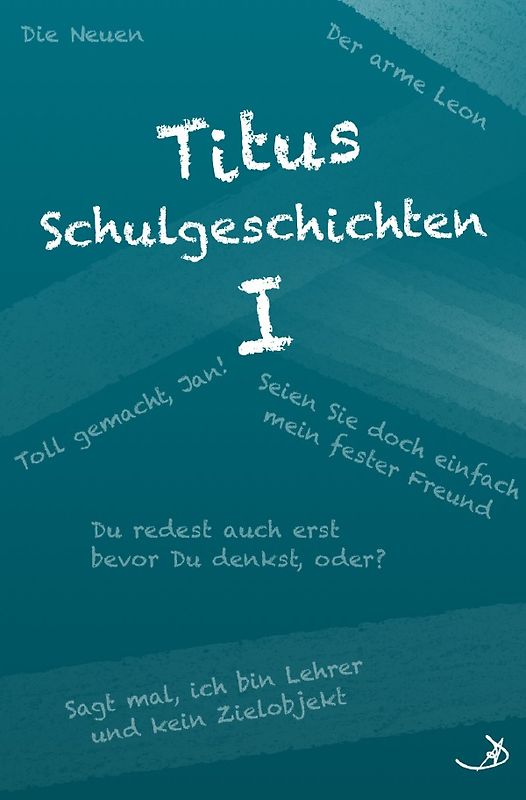 Namenswelt / Titus Schulgeschichten I