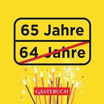 65 Jahre - Gästebuch: Lustige Deko zur Feier vom 65.Geburtstag - 65 Jahre im Ortsschild Look - Geschenk & Geburtstagsdeko - Buch zum Eintragen für Wünsche und Fotos der Gäste