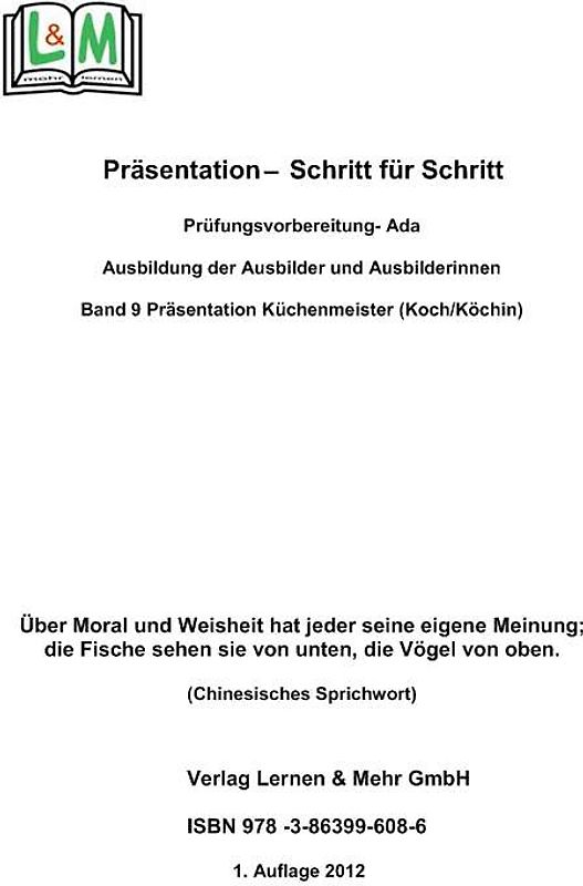 Präsentation - Schritt für Schritt, Band 9, Berufsbereich Koch, Köchin, Küchenmeister/in, AEVO