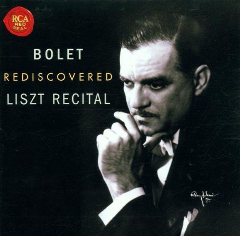 Jorge Bolet - Rediscovered Liszt