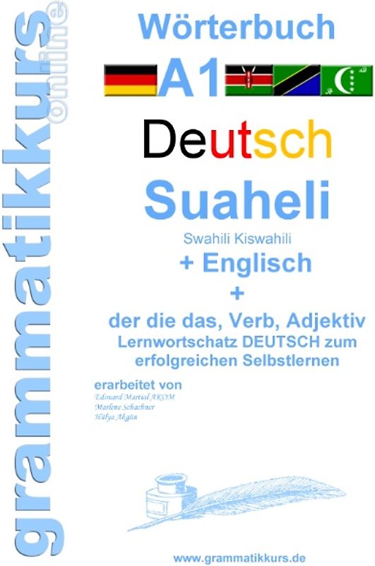 Wörterbuch Deutsch - Suaheli Kiswahili - Englisch