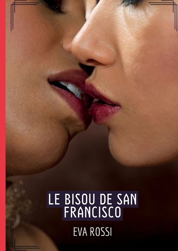 Le Bisou de San Francisco