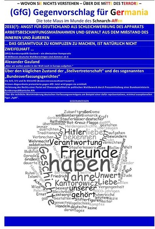 (GfG) Gegenvorschlag für Germania – WOVON SiE NICHTS VERSTEHEN – ÜBER DIE MiTTE DES TERRORS – Die tote Maus im Munde des Schnarch-Affen