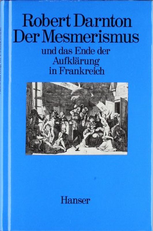 Der Mesmerismus und das Ende der Aufklärung in Frankreich