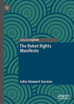 The Robot Rights Manifesto