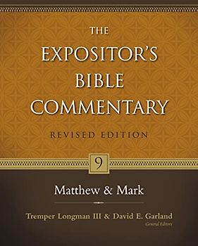 Matthew and Mark (9) (The Expositor's Bible Commentary, Band 9)