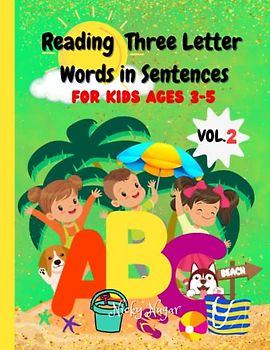 Reading Three Letter Words in Sentences: Volume 2 | Phonics and Reading Book | Reading Short English Sentences for Children Ages 3-5