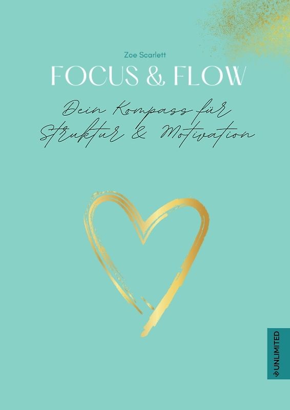 Focus & Flow – Dein Kompass für Struktur & Motivation
