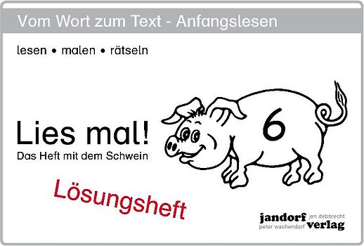 Lies mal! Heft 6. Lösungsheft