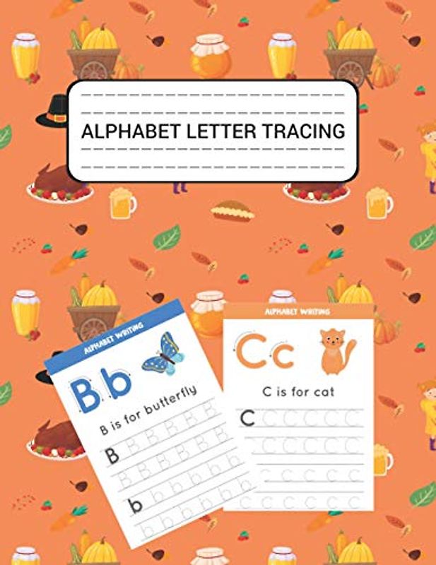 Alphabet Letter Tracing: Letters Tracing Notebook For For Preschoolers And Kindergarten Kids | Animal Sight Words Book (Letter Tracing Book)