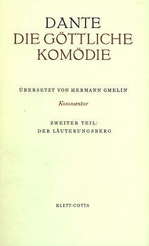 Die Göttliche Komödie. Italienisch und Deutsch / Kommentar zur "Göttlichen Komödie" / Der Läuterungsberg (Die Göttliche Komödie. Italienisch und Deutsch, Bd. 2)
