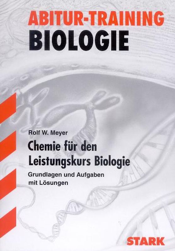STARK Abitur-Training - Biologie Chemie für den LK Biologie