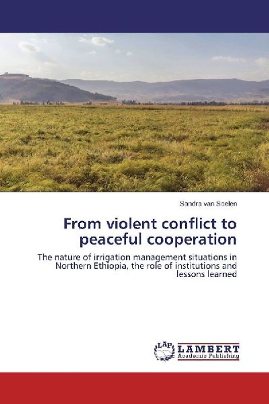 From violent conflict to peaceful cooperation