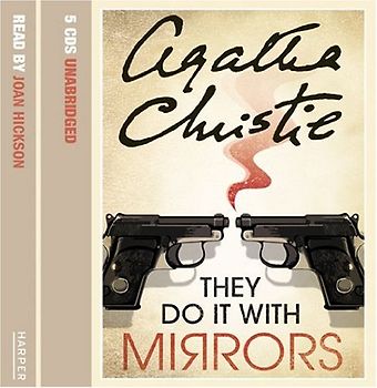 They Do it with Mirrors: Complete & Unabridged