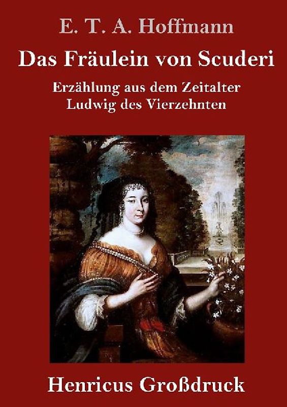 Das Fräulein von Scuderi (Großdruck)