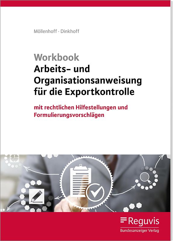Workbook Arbeits- und Organisationsanweisung für die Exportkontrolle (1. Auflage)